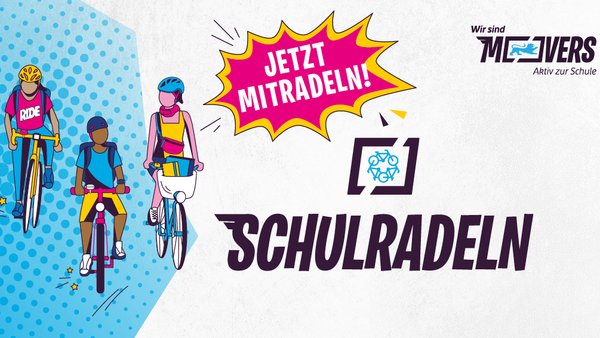 Plakat mit drei Rad fahrenden Comicfiguren, einer Sprechblase mit gezackten Blasenrändern mit dem Inhalt "Jetzt mitmachen!" und den Logos von SCHULRADELN und Movers.